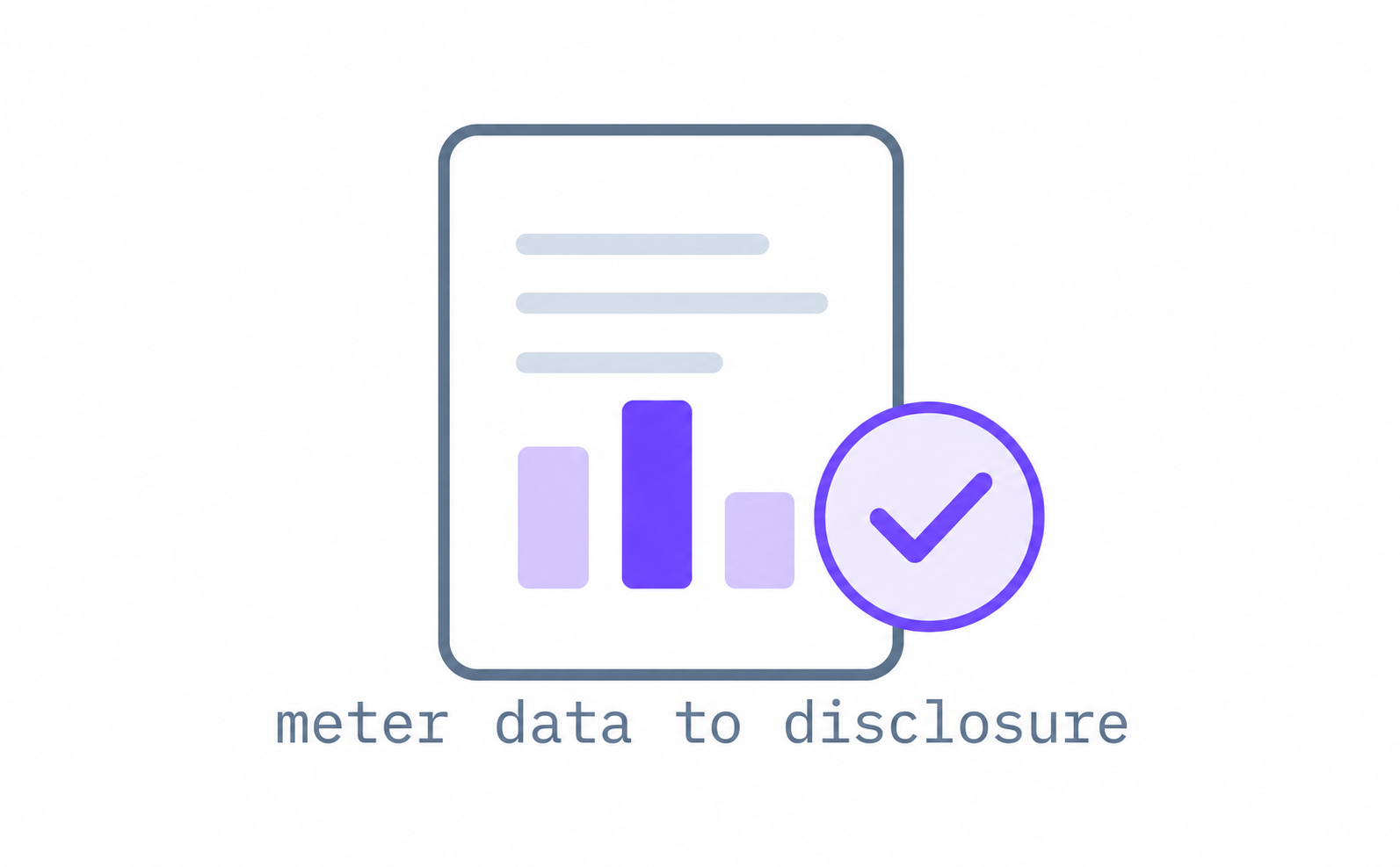 Verified reporting from meter data to disclosure